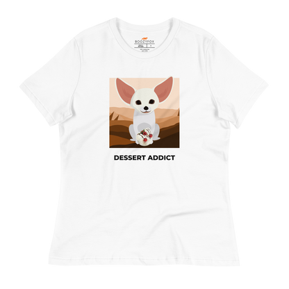 Women's relaxed white Fennec Fox t-shirt featuring a cute Dessert Addict graphic on the chest - Women's Cute Graphic Fennec Fox Tees - Boozy Fox