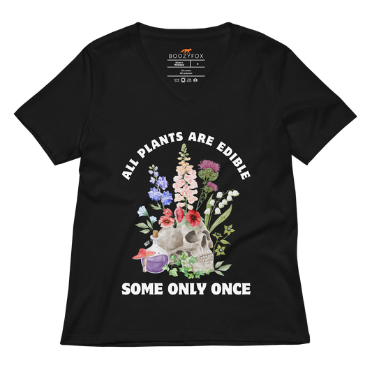 Funny All Plants Are Edible Some Only Once Plant women's graphic v-neck t-shirt in black by Boozy Fox