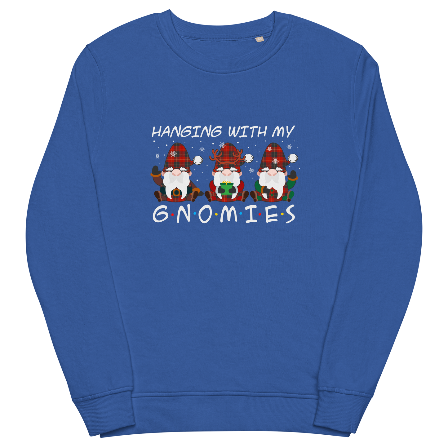 Hanging With My Gnomies Organic Cotton Sweatshirt Online - Royal Blue  - Boozy Fox